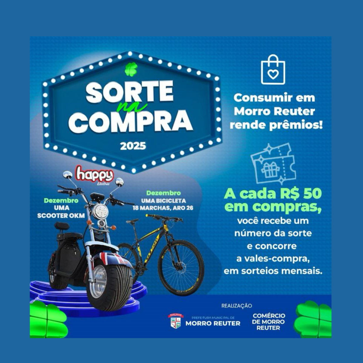 Compre em Morro Reuter e concorra a prmios mensais e uma scooter eltrica no sorteio principal
